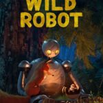 #GIVEAWAY Enter to win a pair of tickets to The Wild Robot