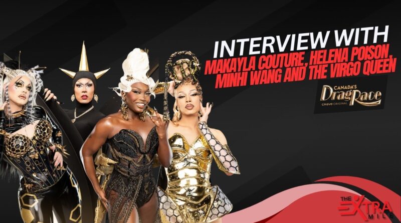 Canada's drag race season 5 top 4 contestants Interview